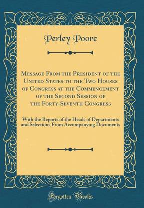 Message from the President of the United States to the Two Houses of Congress at the Commencement of the Second Session of the Forty-Seventh Congress