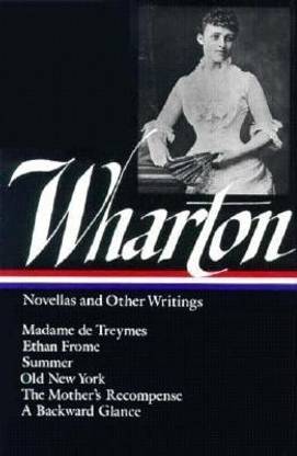 Edith Wharton: Novellas & Other Writings (LOA #47)