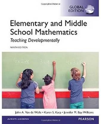 Elementary and Middle School Mathematics: Teaching Developmentally, Global Edition