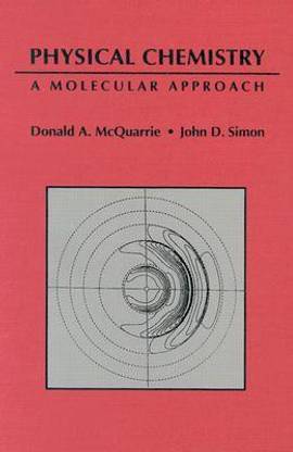 Physical Chemistry: A Molecular Approach