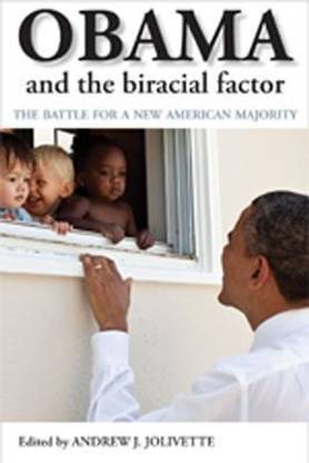Obama and the Biracial Factor