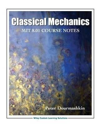 Classical Mechanics 8.01 MIT/edX Edition