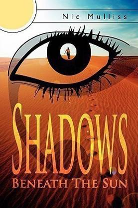 Shadows Beneath the Sun