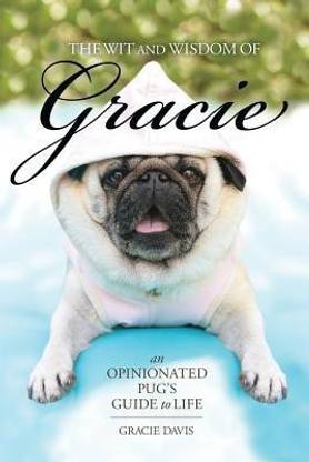 The Wit and Wisdom of Gracie