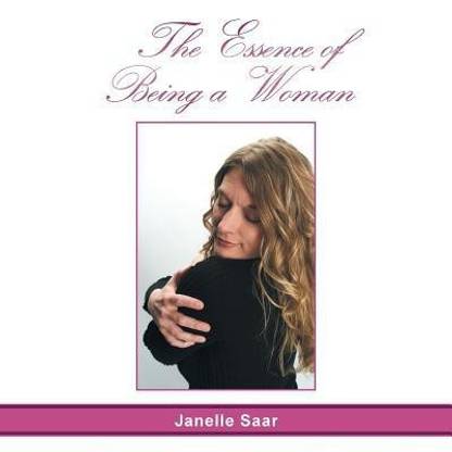 The Essence of Being a Woman
