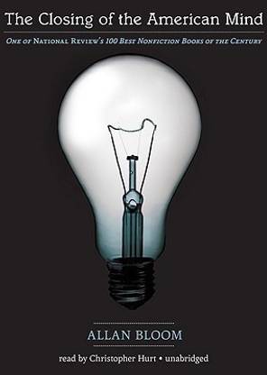 The Closing of the American Mind