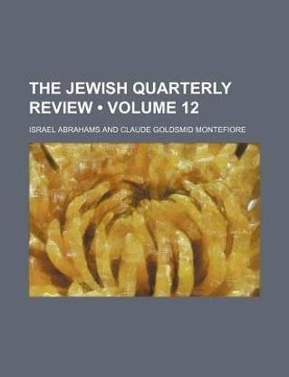 The Jewish Quarterly Review (Volume 12)