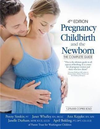 Pregnancy, Childbirth and the Newborn (2010) (Retired Edition)
