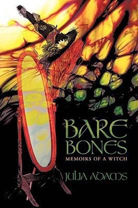 Bare Bones Memoirs of a Witch