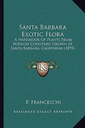 Santa Barbara Exotic Flora