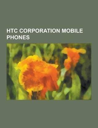 Htc Corporation Mobile Phones