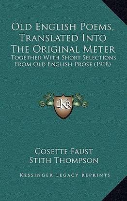 Old English Poems, Translated Into The Original Meter