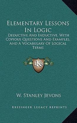 Elementary Lessons In Logic