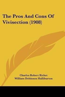 The Pros And Cons Of Vivisection (1908)