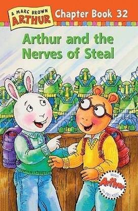Arthur and the Nerves of Steal