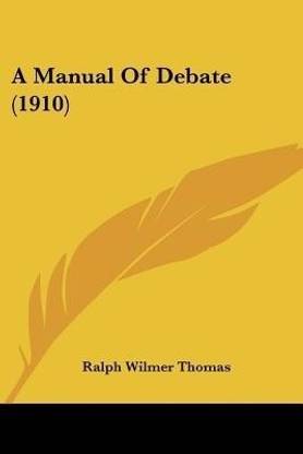 A Manual Of Debate (1910)