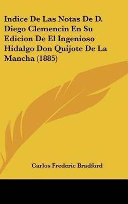 Indice de Las Notas de D. Diego Clemencin En Su Edicion de El Ingenioso Hidalgo Don Quijote de la Mancha (1885)