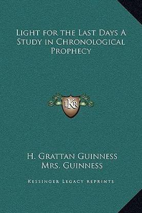 Light for the Last Days a Study in Chronological Prophecy