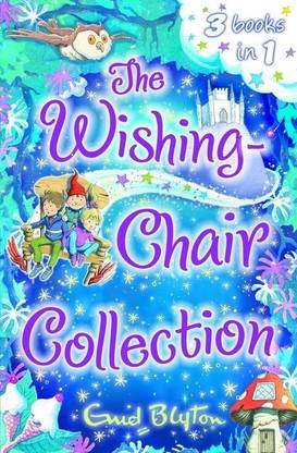 The Wishing-Chair Collection: Three exciting stories in one!