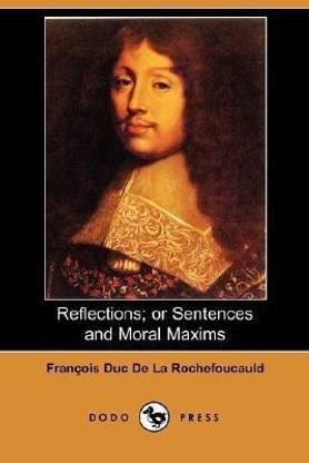 Reflections; Or Sentences and Moral Maxims (Dodo Press)