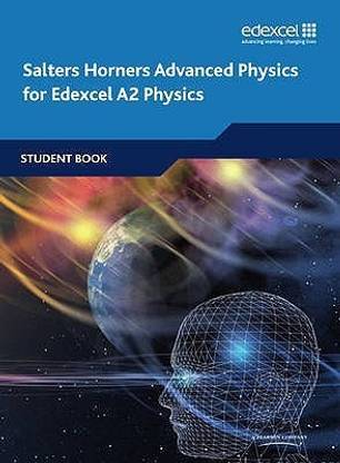 Salters Horners Advanced Physics A2 Student Book