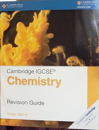 Cambridge IGCSE (R) Chemistry Revision Guide