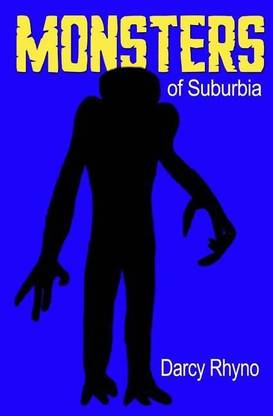 Monsters of Suburbia