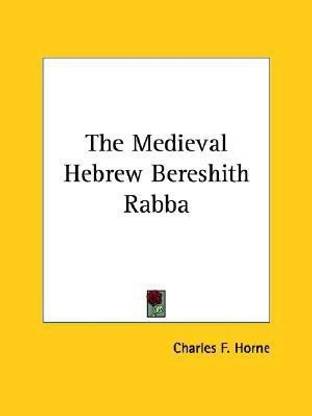 The Medieval Hebrew Bereshith Rabba