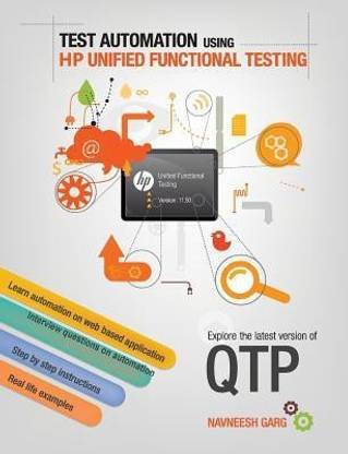 Test Automation Using HP Unified Functional Testing (Uft)
