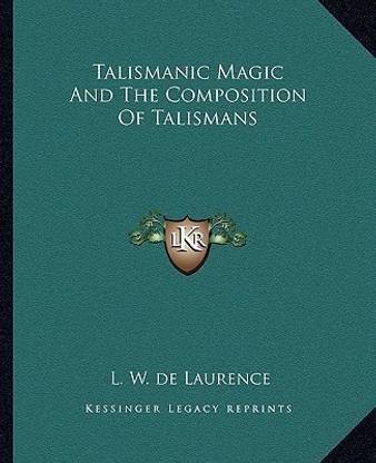Talismanic Magic And The Composition Of Talismans