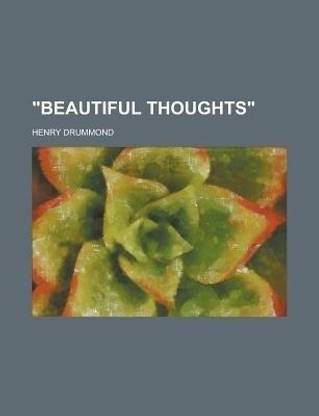 "Beautiful Thoughts"