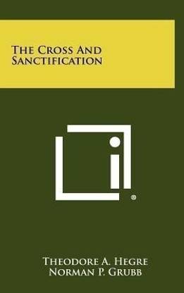The Cross And Sanctification