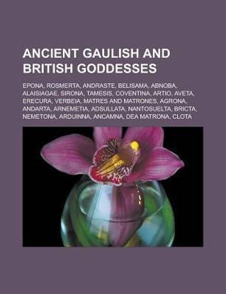 Ancient Gaulish and British Goddesses