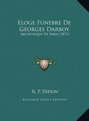 Eloge Funebre De Georges Darboy
