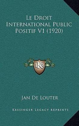 Le Droit International Public Positif V1 (1920)