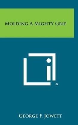 Molding a Mighty Grip