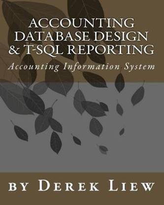 Accounting Database Design and T-SQL Reporting