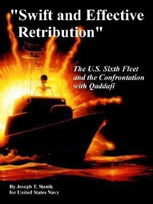 "Swift and Effective Retribution"