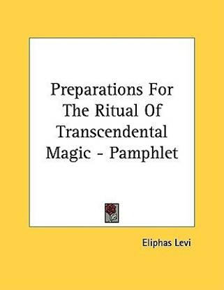 Preparations for the Ritual of Transcendental Magic - Pamphlet