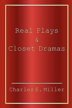 Real Plays & Closet Dramas