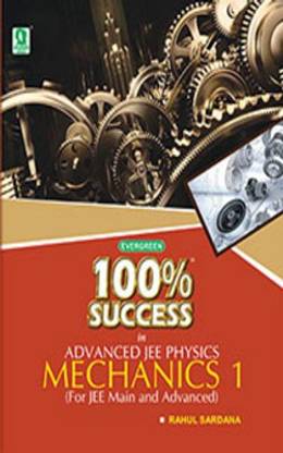 100% SUCESS IN MECHANICS -I (FOR JEE MAIN & ADVANCED)