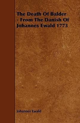 The Death Of Balder - From The Danish Of Johannes Ewald 1773