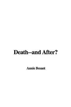 Death--And After?