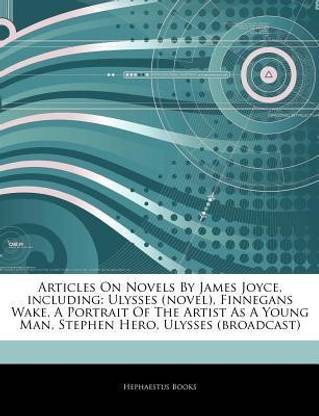 Articles on Novels by James Joyce, Including