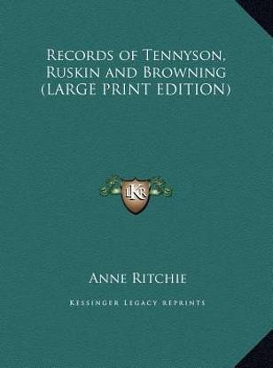 Records of Tennyson, Ruskin and Browning