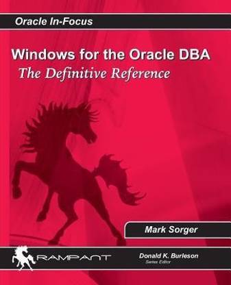 Windows for the Oracle DBA  - The Definitive Reference
