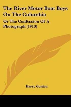 The River Motor Boat Boys On The Columbia