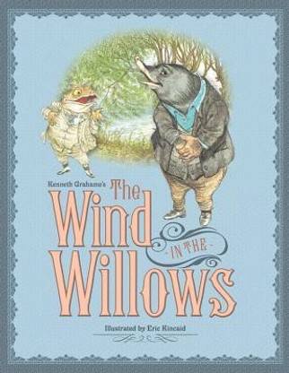 Kenneth Grahame's the Wind in the Willows