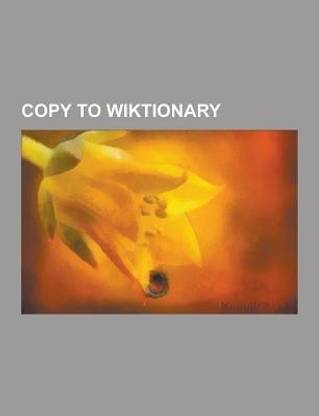 Copy to Wiktionary