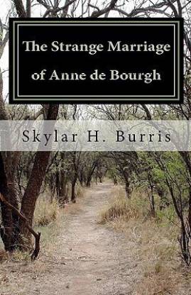 The Strange Marriage of Anne de Bourgh